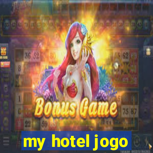 my hotel jogo